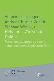 Religion - Wirtschaft - Politik Religion - Wirtschaft - Politik