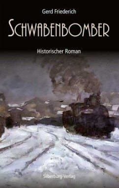 Schwabenbomber - Friederich, Gerd