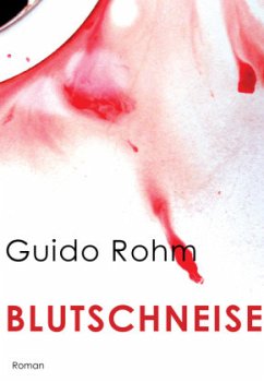 Blutschneise - Rohm, Guido