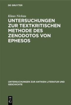 Untersuchungen zur textkritischen Methode des Zenodotos von Ephesos - Nickau, Klaus