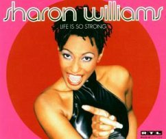 Life Is So Strong - Sharon Williams