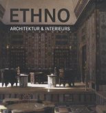 Ethno Achitektur & Interieurs. Ethno Architecture & Interiors