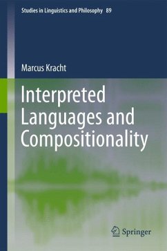 Interpreted Languages and Compositionality - Kracht, Marcus