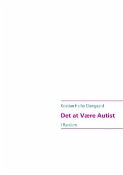 Det at Være Autist - Damgaard, Kristian Heller
