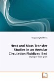 Heat and Mass Transfer Studies in an Annular Circulation Fluidized Bed