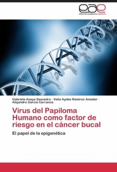 Virus del Papiloma Humano como factor de riesgo en el cáncer bucal - Anaya Saavedra, Gabriela;Ramírez Amador, Velia Aydée;García Carrancá, Alejandro
