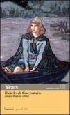 Il ciclo di Cuchulain. Cinque drammi celtici. Testo inglese a fronte