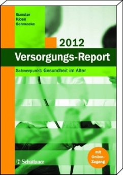 Versorgungs-Report 2012 - Günster, Christian; Klose, Joachim; Schmacke, Norbert