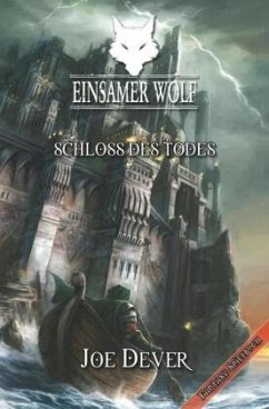 Schloss des Todes / Einsamer Wolf Bd.7 - Dever, Joe