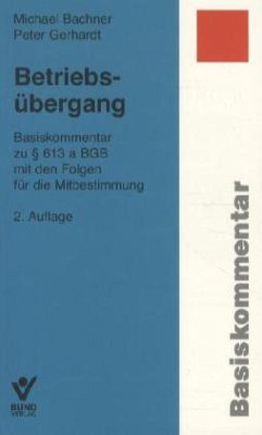 Betriebsübergang, Basiskommentar - Bachner, Michael; Gerhardt, Peter