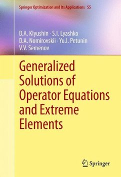 Generalized Solutions of Operator Equations and Extreme Elements - Klyushin, D.A.;Lyashko, S.I.;Nomirovskii, D.A.