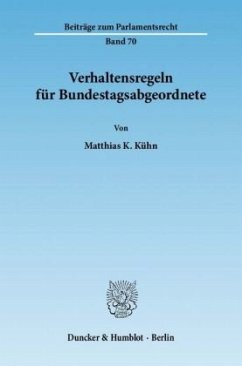 Verhaltensregeln für Bundestagsabgeordnete. - Kühn, Matthias K.