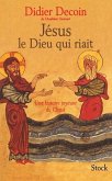 Jesus Le Dieu Qui Riait Jesus Le Dieu Qui Riait