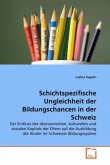 Schichtspezifische Ungleichheit der Bildungschancen in der Schweiz
