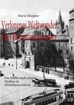 Verlorenes Weltwunder - Das Bernsteinzimmer - Morgner, Mario