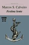 Festina lente