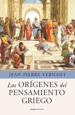 Los orígenes del pensamiento griego - Vernant, Jean-Pierre