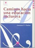 Caminos hacia una educación inclusiva