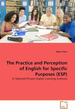 The Practice and Perception of English for Specific Purposes (ESP) - Fikru, Edom