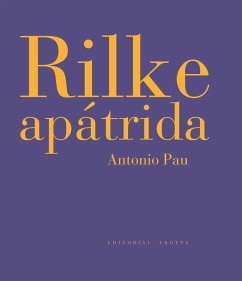 Rilke apátrida - Pau Pedrón, Antonio