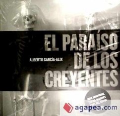 Aberto García-Alix, El paraíso de los creyentes - García-Alix, Alberto