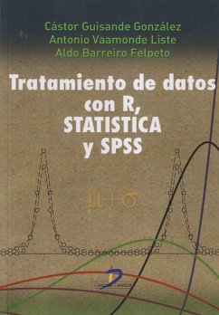 Tratamiento de datos con R. Statistical y SPSS - Guisande González, Cástor; Vaamonde Liste, Antonio; Barreiro Felpeto, Aldo