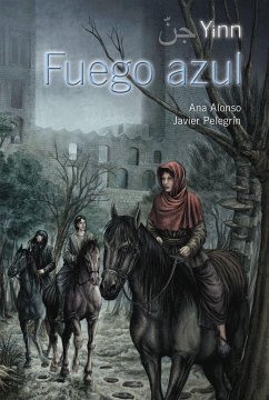 Yinn. Fuego azul - Conejo Alonso, Ana Isabel; Pelegrín Rodríguez, Javier; Alonso, Ana