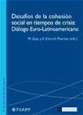 Desafíos de la cohesión social en tiempos de crisis : diálogo euro-latinoamericano