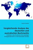 Vergleichende Analyse des deutschen und australischen Buchmarkts