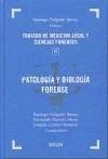 Patología y biología forense - Delgado Bueno, Santiago