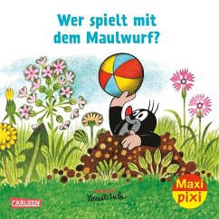 Maxi Pixi 406: Wer spielt mit dem Maulwurf? - Sörensen, Hanna