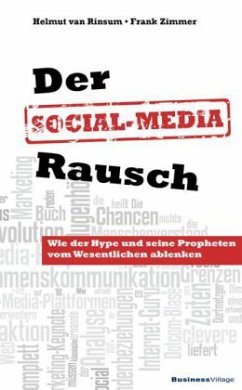 Der Social-Media-Rausch - Van Rinsum, Helmut; Zimmer, Frank