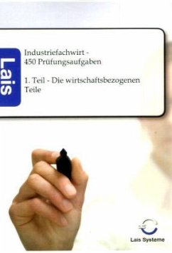 Industriefachwirt - 450 Prüfungsaufgaben