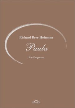 Richard Beer-Hofmann: Werke 6 - Paula - Beer-Hofmann, Richard