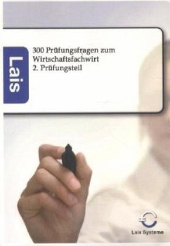 300 Prüfungsfragen zum Wirtschaftsfachwirt - Ohne Autor