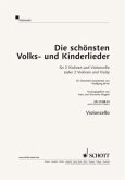 Die schönsten Volks- und Kinderlieder, für 2 Violinen und Violoncello (Viola), für Violoncello