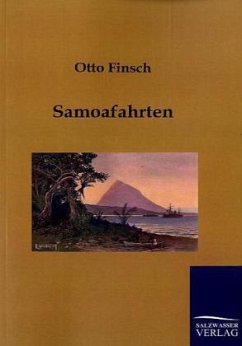 Samoafahrten - Finsch, Otto