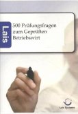 500 Prüfungsfragen zum Geprüften Betriebswirt