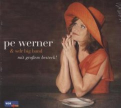 Pe Werner & WDR Big Band, Mit großem Besteck, 1 Audio-CD