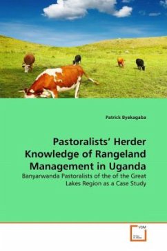 Pastoralists' Herder Knowledge of Rangeland Management in Uganda - Byakagaba, Patrick