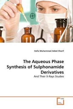 The Aqueous Phase Synthesis of Sulphonamide Derivatives - Sharif, Hafiz Muhammad Adeel