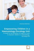 Empowering Children in a Haematology-Oncology Unit