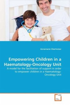 Empowering Children in a Haematology-Oncology Unit - Oberholzer, Annemarie