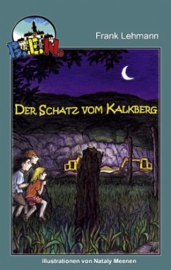 B.E.N. - Der Schatz vom Kalkberg - Lehmann, Frank