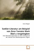 Szekler-Literatur am Beispiel von Áron Tamásis Werk Ábel a rengetegben