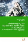 Gender Inequity and Reproductive Health Status of Rural Women