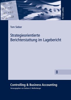 Strategieorientierte Berichterstattung im Lagebericht - Sieber, Tom