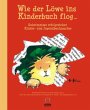 Wie der Löwe ins Kinderbuch flog ... - Bild 1
