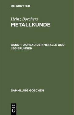 Aufbau der Metalle und Legierungen - Borchers, Heinz