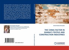 THE CHINA FACTOR IN GHANA'S TEXTILE AND CONSTRUCTION INDUSTRIES
